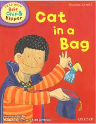 Oxford Reading Tree Read With Biff, Chip, and Kipper: Phonics: Level 2. Cat in a Bag