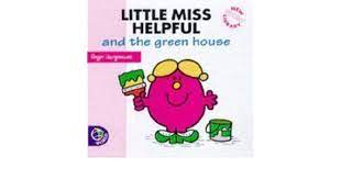 Little Miss Helpful And The Green House