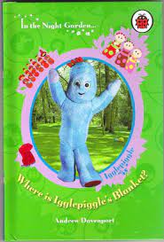 In The Night Garden: Where is Igglepiggle's Blanket? (HARDCOVER)