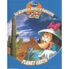 DISNEY The Wonderful World of Knowledge Planet Earth (HARDCOVER)