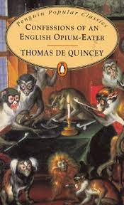 Confessions of an English Opium-eater  (Penguin Popular Classics)