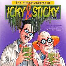 The Misadventures of ICKY & STICKY