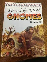 Around the World With the Gnomes, Vol. 32 [HARDCOVER]