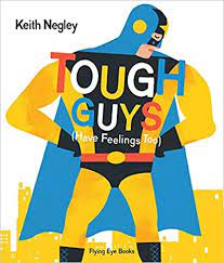 Tough Guys Have Feelings Too (HARDCOVER)