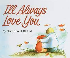 I'll Always Love You (HARDCOVER)