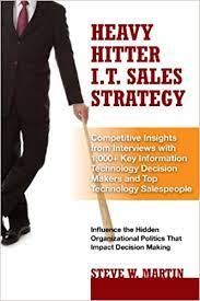 Heavy Hitter I.T. Sales Strategy (HARDCOVER) (RARE BOOKS)