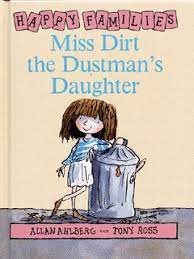 Miss Dirt the dustman's daughter