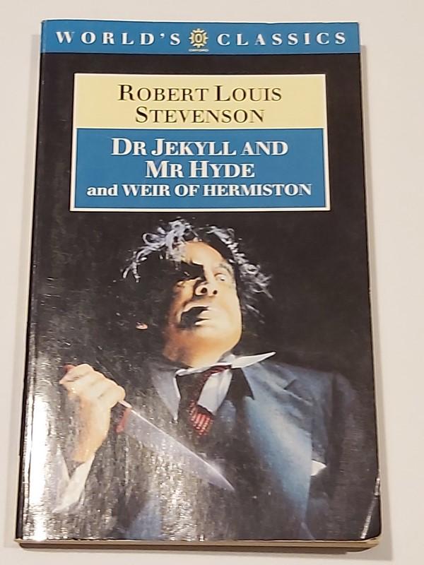 dr. Jekyll and Mr. Hyde and Weir Of Hermiston