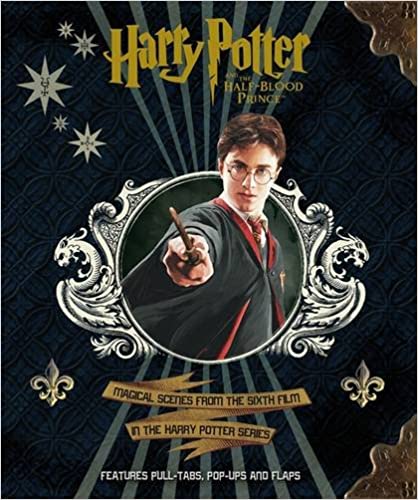 Harry Potter: Harry Potter and the Half-Blood Prince [Hardcover] [PULL TABS, POP UPS, LIFT THE FLAPS]