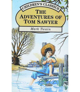 The Adventures Of Tom Sawyer CLASSICS