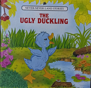The Ugly Duckling: NEVER-NEVER LAND STORIES (HARDCOVER)