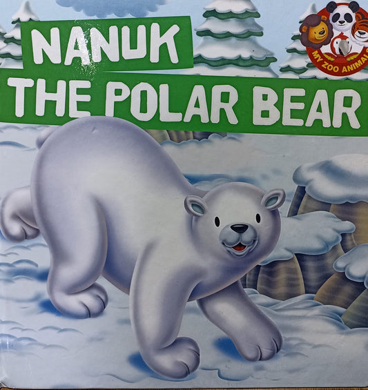 Nanuk The Polar Bear (HARDCOVER)