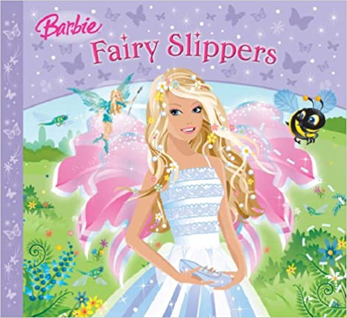 Fairy Slippers: No. 12 (Barbie Story Library) [Hardcover]