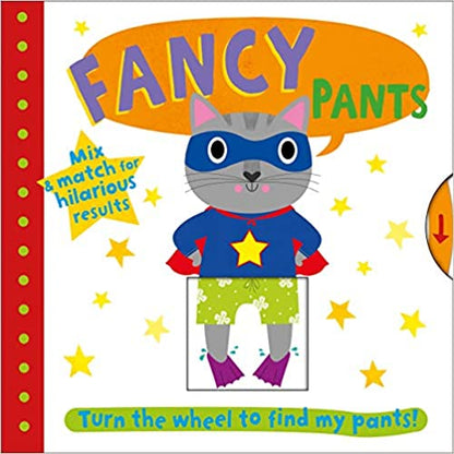 Fancy Pants (Turn The Wheel To Find My Pants) Board book