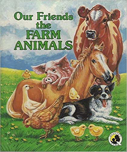Our Friends the Farm Animals (HARDCOVER)