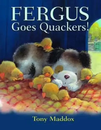 FERGUS GOES QUACKERS