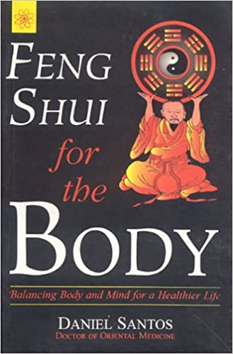 Feng Shui for the Body [Rare books]