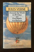 Load image into Gallery viewer, Around the World in 80 Days / Five Weeks in a Balloon (Wordsworth Classics)
