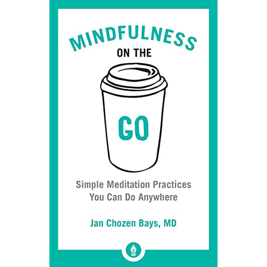Mindfulness on the Go