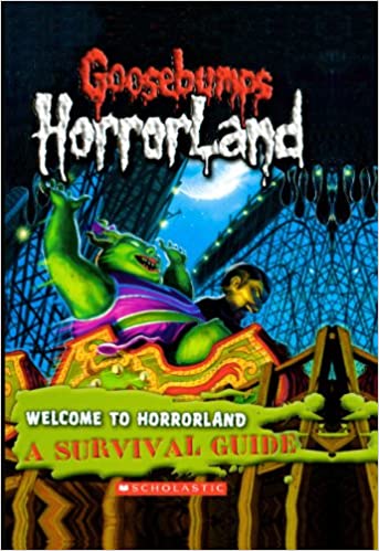 Welcome to Horrorland a Survival Gu (Goosebumps Horrorland) Mass Market