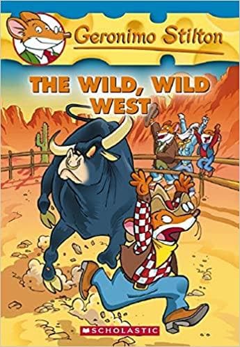 The Wild Wild West #21 by Geronimo Stilton