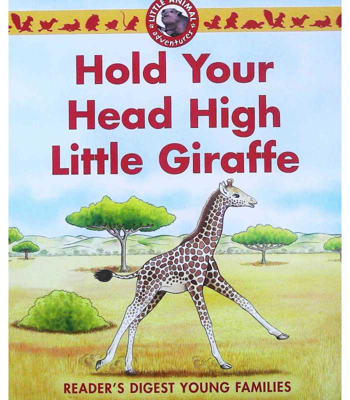 Hold your head high little giraffe [Hardcover]