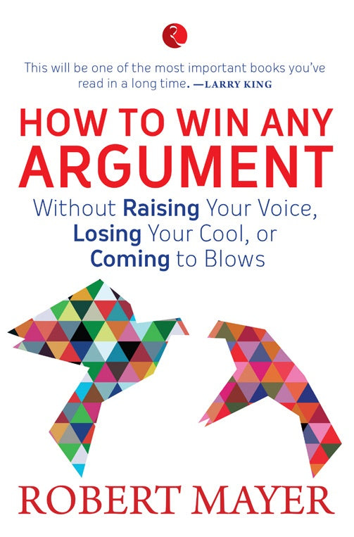 How To Win Any Argument