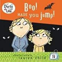 Boo! Made You Jump! (Charlie and Lola) (BOARDBOOK)