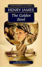 Load image into Gallery viewer, The Golden Bowl (Wordsworth Classics)
