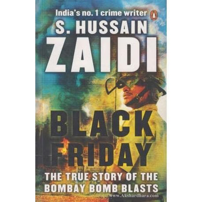 BLACK FRIDAY The True Story of the Bombay Bomb Blasts