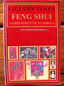 Lillian Too's Feng Shui Good Fortune Symbols (RARE BOOKS)