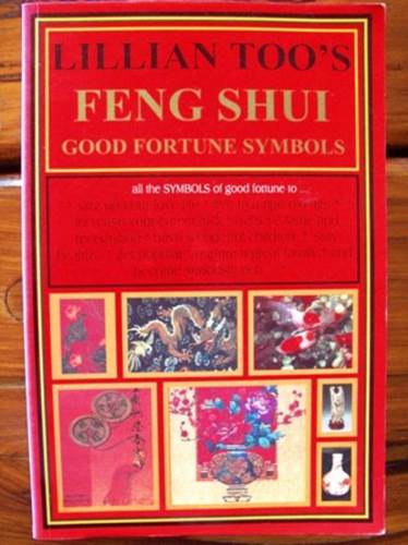 Lillian Too's Feng Shui Good Fortune Symbols (RARE BOOKS)