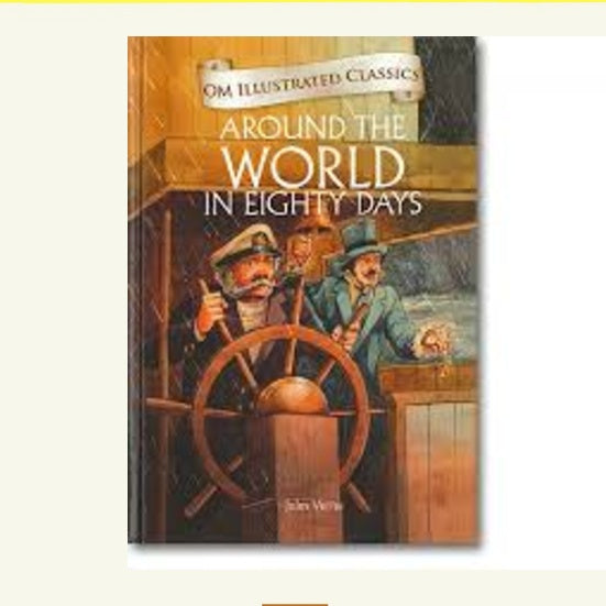 Around the World in Eighty Days Om Illustrated  Classics [Hardcover]