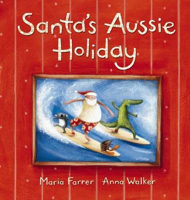 Santa's aussie holiday [HARDCOVER]