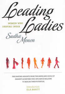 Leading Ladies: Women Who Inspire India