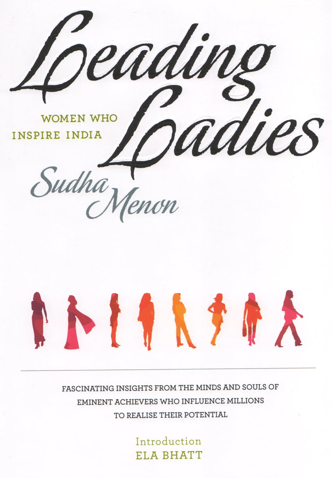 Leading Ladies: Women Who Inspire India