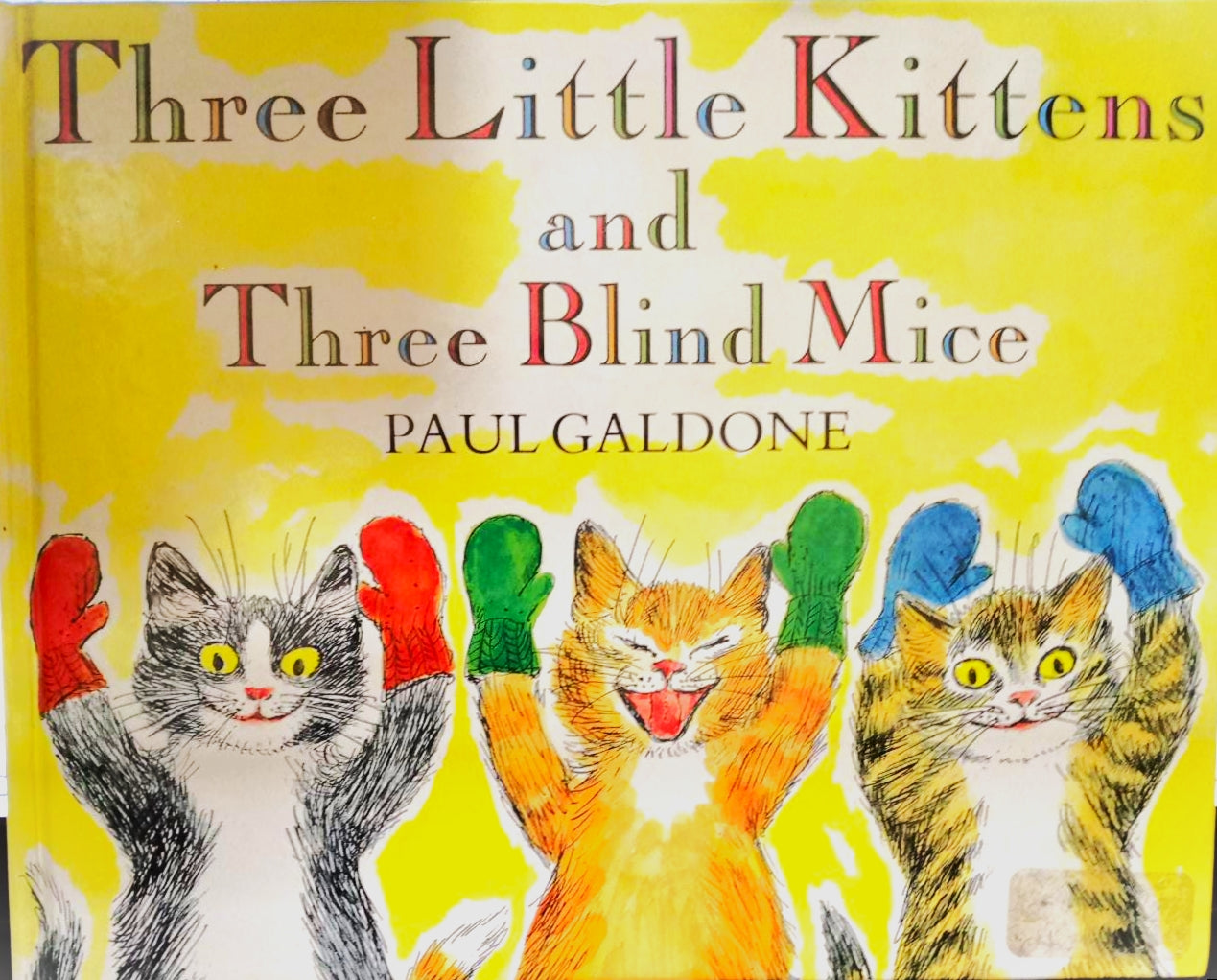 Three Little Kittens: Three Blind Mice (Folk Tale Classics) [Hardcover]