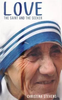 Love: The Saint And The Seeker
