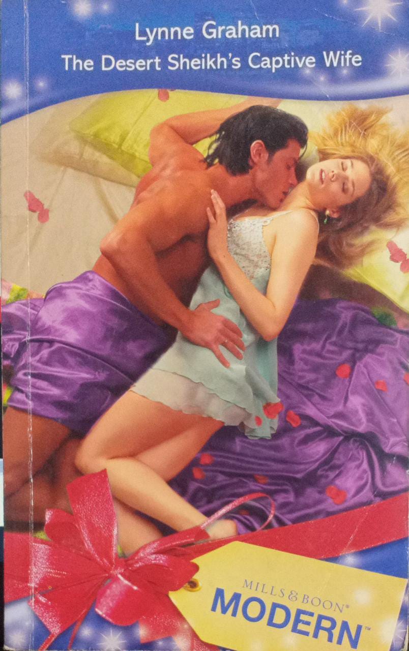The Desert Sheikh's Captive Wife [mills and boon]