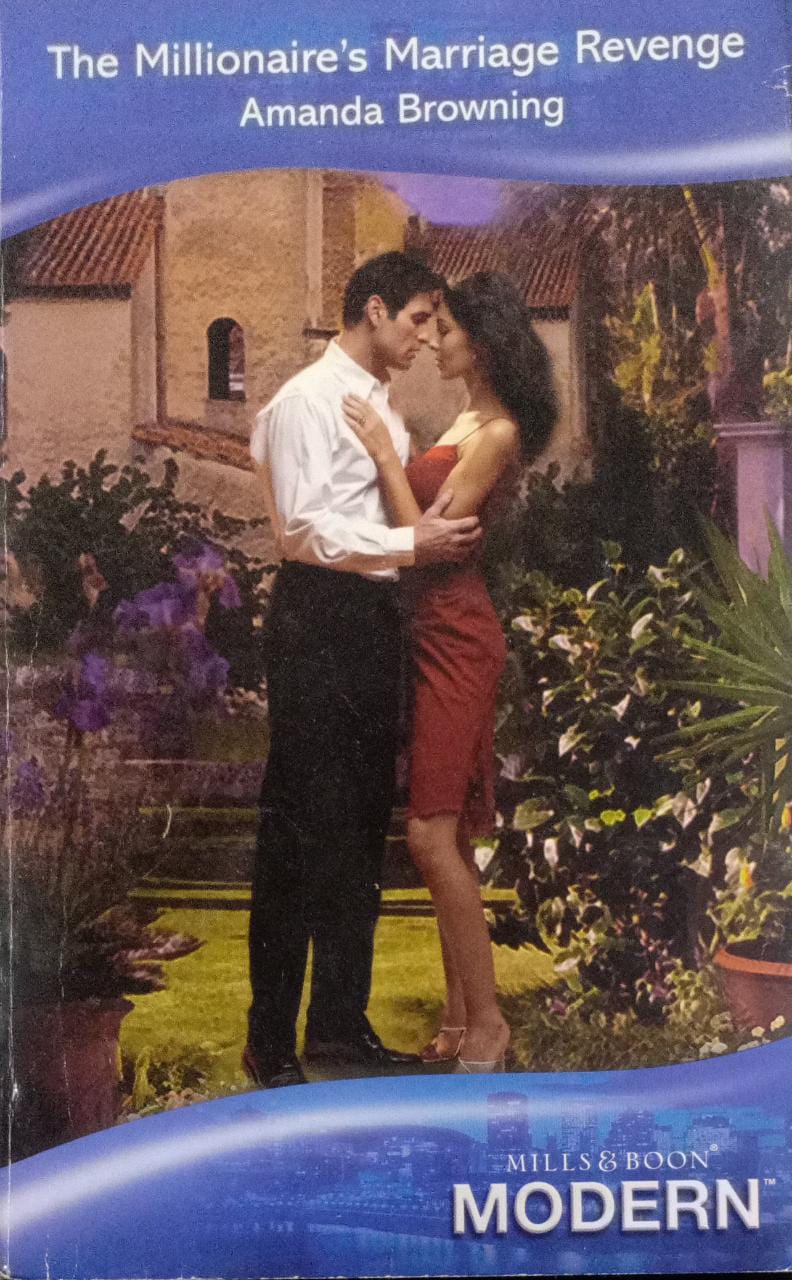 The Millionaire's Marriage Revenge [mills and boon]