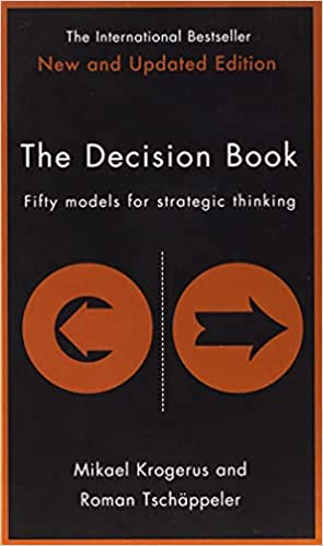 The Decision Book: Fifty models for strategic thinking (New Edition) [Hardcover]