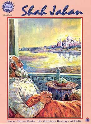 Shah Jahan (Amar Chitra Katha)