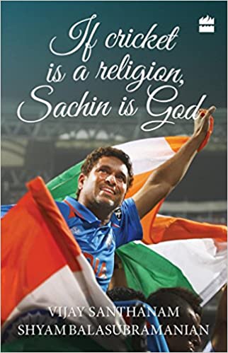 If Cricket is Religion, Sachin is God