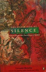 The other side of silence: voices from the partition of india [rare books]