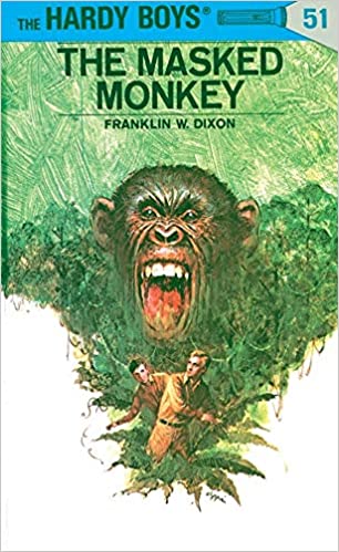 Hardy Boys 51: The Masked Monkey [HARDCOVER]