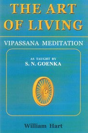 The art of living vipassana meditation by William Hart