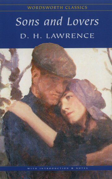 Sons and Lovers (Wordsworth Classics)
