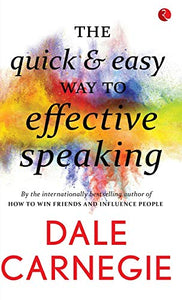 The Quick and Easy Way to Effective Speaking