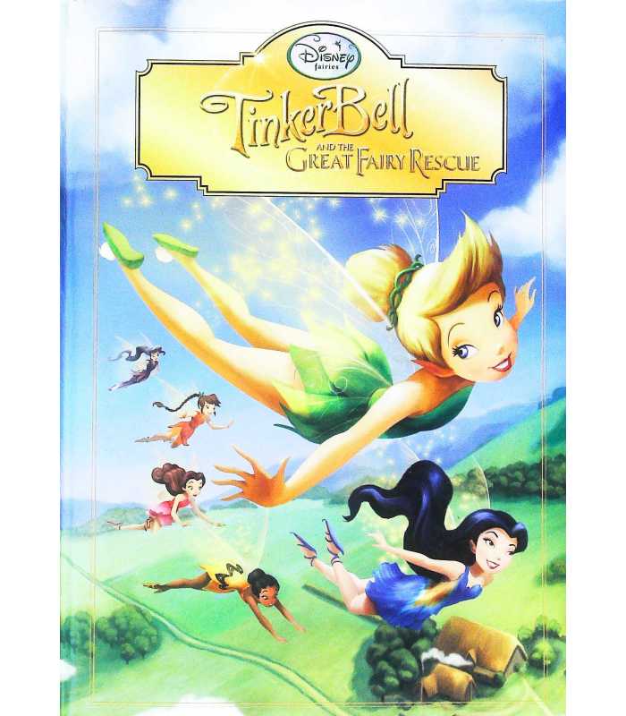 Tinkerbell and The Great Fairy Rescue (DISNEY FAIRIES) (PADDED HARDOCOVER)