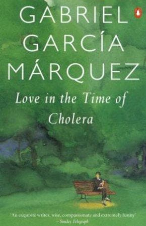 Love in the time of cholera by Gabriel Garcia Marquez